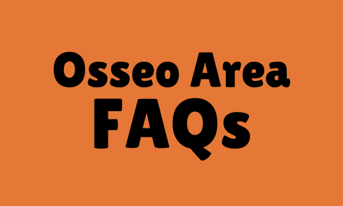 Osseo Area FAQs